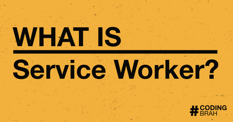 What Is Service Worker?